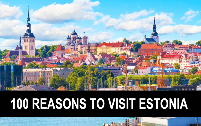 100 Reasons to Visit Estonia